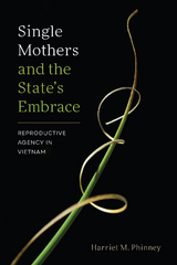 Single Mothers and the State's Embrace -  Harriet M. Phinney