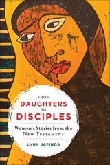 From Daughters to Disciples -  Lynn Japinga