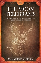 The Moon Telegrams Volume Two - Morgan Annaliese