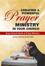 Creating a Powerful Prayer Ministry in Your Church -  Marilyn Burke Udeh