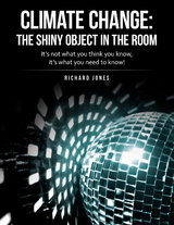 Climate Change: the Shiny Object in the Room - Richard Jones