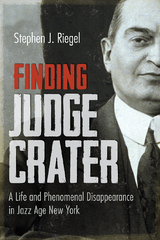 Finding Judge Crater - Stephen J. Riegel