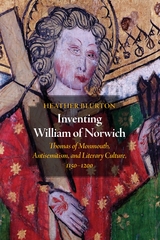 Inventing William of Norwich -  Heather Blurton