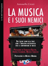 La Musica e i suoi nemici - Antonello Cresti