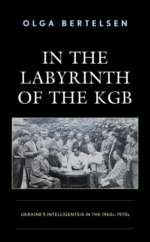 In the Labyrinth of the KGB -  Olga Bertelsen