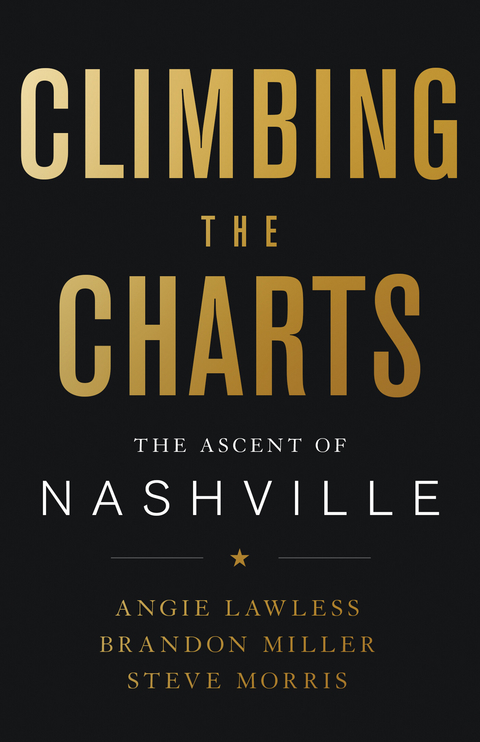 Climbing the Charts -  Angie Lawless,  Brandon Miller,  Steve Morris