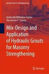 Mix-Design and Application of Hydraulic Grouts for Masonry Strengthening -  Androniki Miltiadou-Fezans,  Theodosios P. Tassios