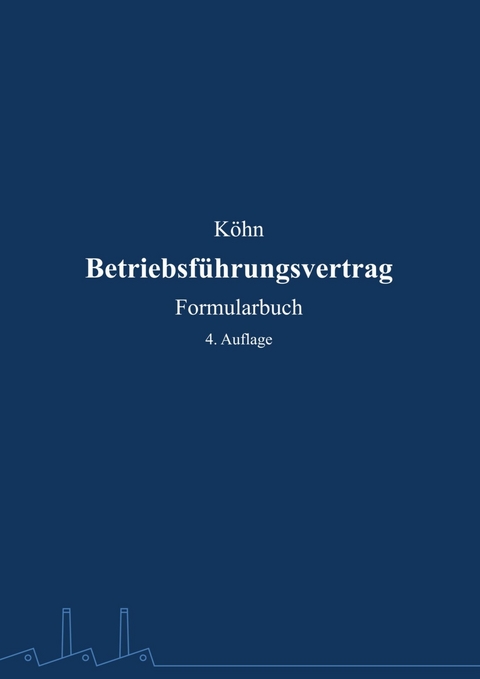 Betriebsführungsvertrag -  Kai Köhn