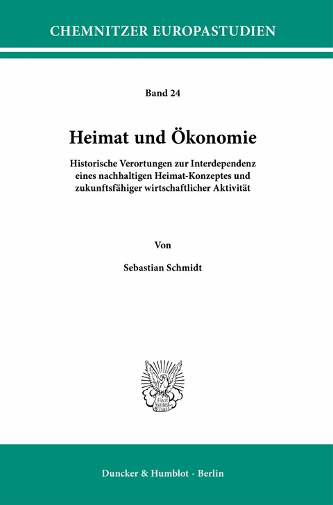 Heimat und Ökonomie. -  Sebastian Schmidt