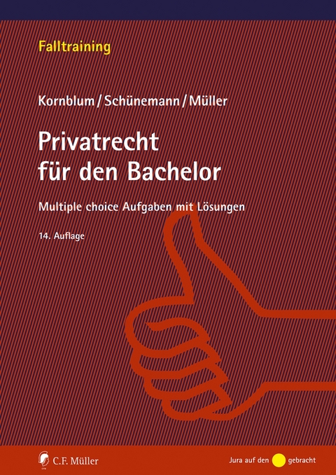 Privatrecht für den Bachelor - Wolfgang B. Schünemann, Udo Kornblum, Stefan Müller