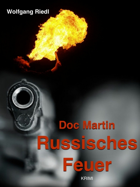 Russisches Feuer - Wolfgang Riedl