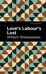 Love Labour's Lost -  William Shakespeare