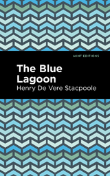 The Blue Lagoon - Henry de Vere Stacpoole