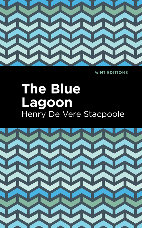 The Blue Lagoon - Henry de Vere Stacpoole