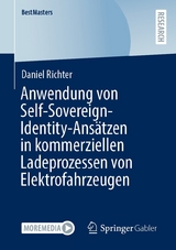 Anwendung von Self-Sovereign-Identity-Ansätzen in kommerziellen Ladeprozessen von Elektrofahrzeugen - Daniel Richter