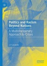 Politics and Racism Beyond Nations - J. P. Linstroth