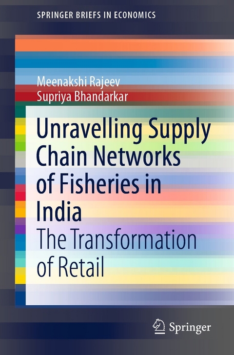 Unravelling Supply Chain Networks of Fisheries in India -  Supriya Bhandarkar,  Meenakshi Rajeev