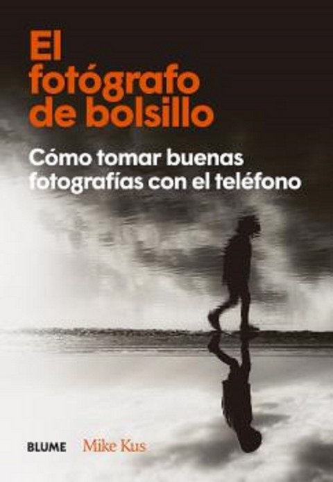 El fotógrafo de bolsillo - Mike Kus