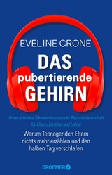 Das pubertierende Gehirn -  Eveline Crone