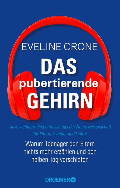 Das pubertierende Gehirn -  Eveline Crone