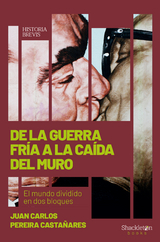 De la Guerra Fría a la caída del Muro - Juan Carlos Pereira Castañares