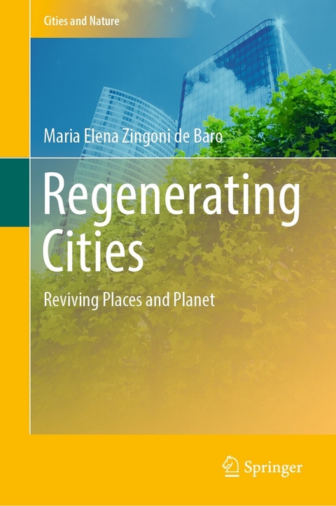 Regenerating Cities -  Maria Elena Zingoni de Baro