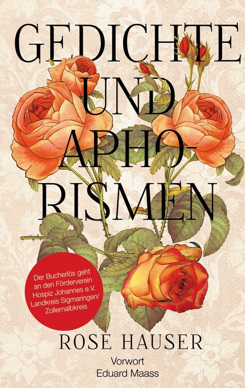 Gedichte und Aphorismen -  Rose Hauser