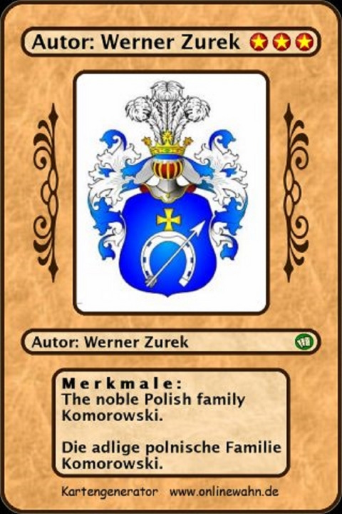 The noble Polish family Komorowski. Die adlige polnische Familie Komorowski. - Werner Zurek