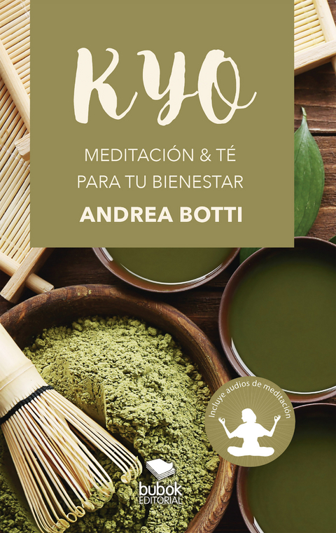 KYO - Meditación & té para tu bienestar - Andrea Botti