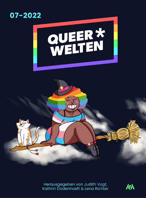 Queer*Welten 07-2022 - Iva Moor, Lisa Jenny Krieg, Aisha Ella Dismond, Liv Kątny