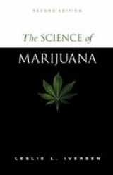 The Science of Marijuana - Iversen, Leslie L.