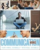 Communication Works - Gamble, Teri; Gamble, Michael