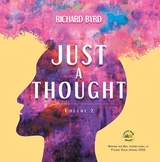 Just A Thought Volume 2 - Richard Byrd