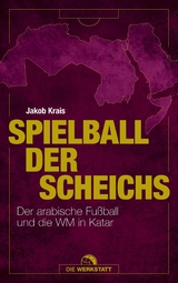Spielball der Scheichs - Jakob Krais