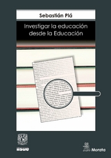 Investigar la educación desde la educación -  Sebastián Plá