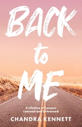 Back to Me -  Chandra Kennett