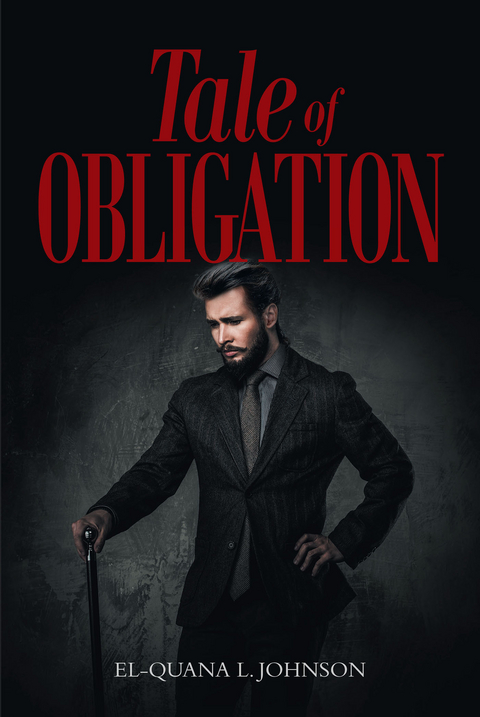 TALE OF OBLIGATION -  El Quana L Johnson