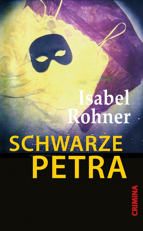 Schwarze Petra - Isabel Rohner