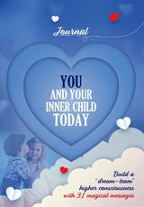 You and Your Inner Child Today -  Louise L Kallaway