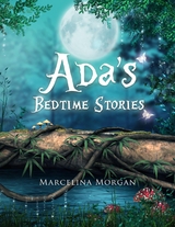 Ada's Bedtime Stories - Marcelina Morgan