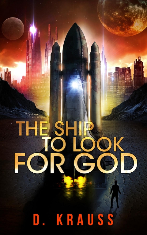 The Ship to Look for God - D. Krauss