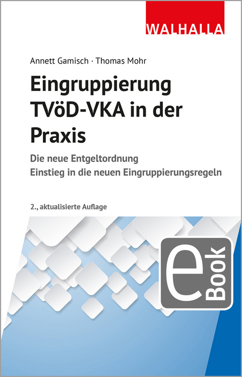 Eingruppierung TVöD-VKA in der Praxis -  Annett Gamisch,  Thomas Mohr