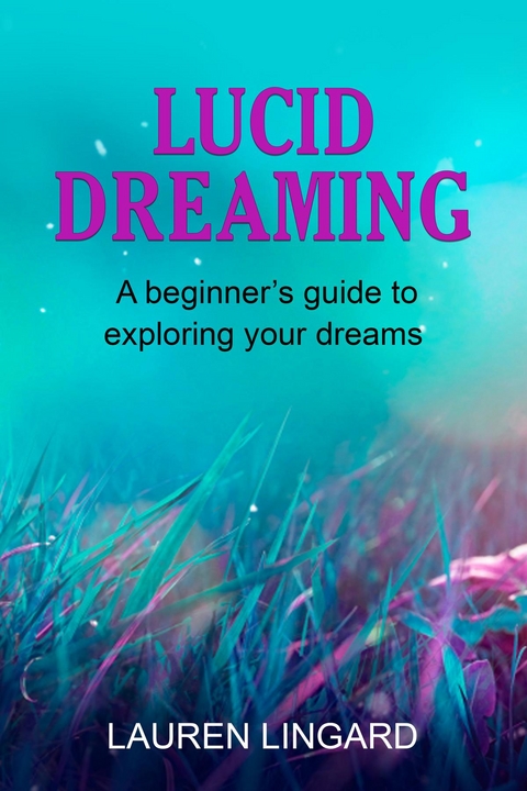 Lucid Dreaming - Lauren Lingard