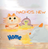 Nacho’s New Home - Cassandra Anandappa