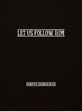 Let Us Follow Him -  Henryk Sienkiewicz
