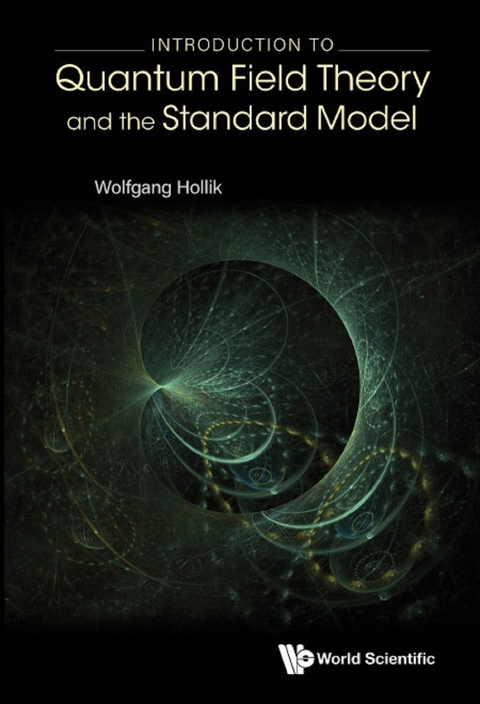 Introduction To Quantum Field Theory And The Standard Model -  Hollik Wolfgang Hollik