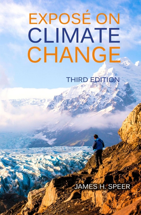 Exposé on  Climate Change - James H. Speer