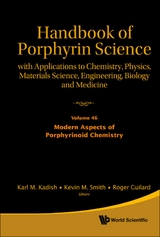 Handbook Of Porphyrin Science: With Applications To Chemistry, Physics, Materials Science, Engineering, Biology And Medicine - Volume 46: Modern Aspects Of Porphyrinoid Chemistry - 