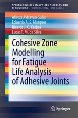 Cohesive Zone Modelling for Fatigue Life Analysis of Adhesive Joints - Alireza Akhavan-Safar, Eduardo A. S. Marques, Ricardo J. C. Carbas, Lucas F. M. da Silva
