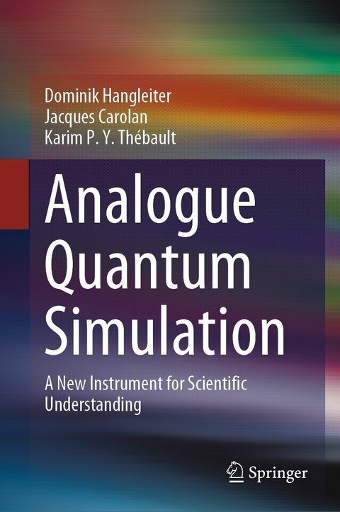 Analogue Quantum Simulation - Dominik Hangleiter, Jacques Carolan, Karim P. Y. Thébault